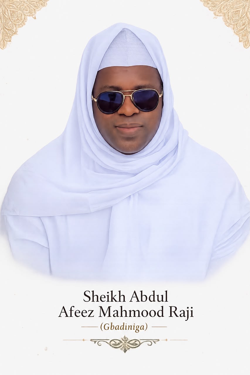 Sheikh Abdul Afeez Mahmood Raji (Gbadiniga)